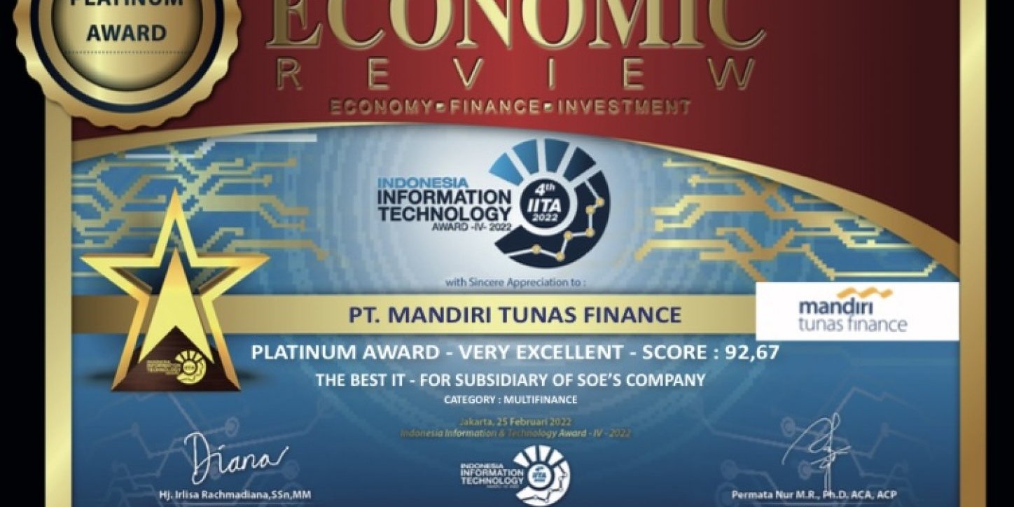 Mandiri Tunas Finance Wins Platinum Award – The Best IT For Subsidiary of Soe's Company In Multifinance Category at the Indonesia Information Technology Award 2022